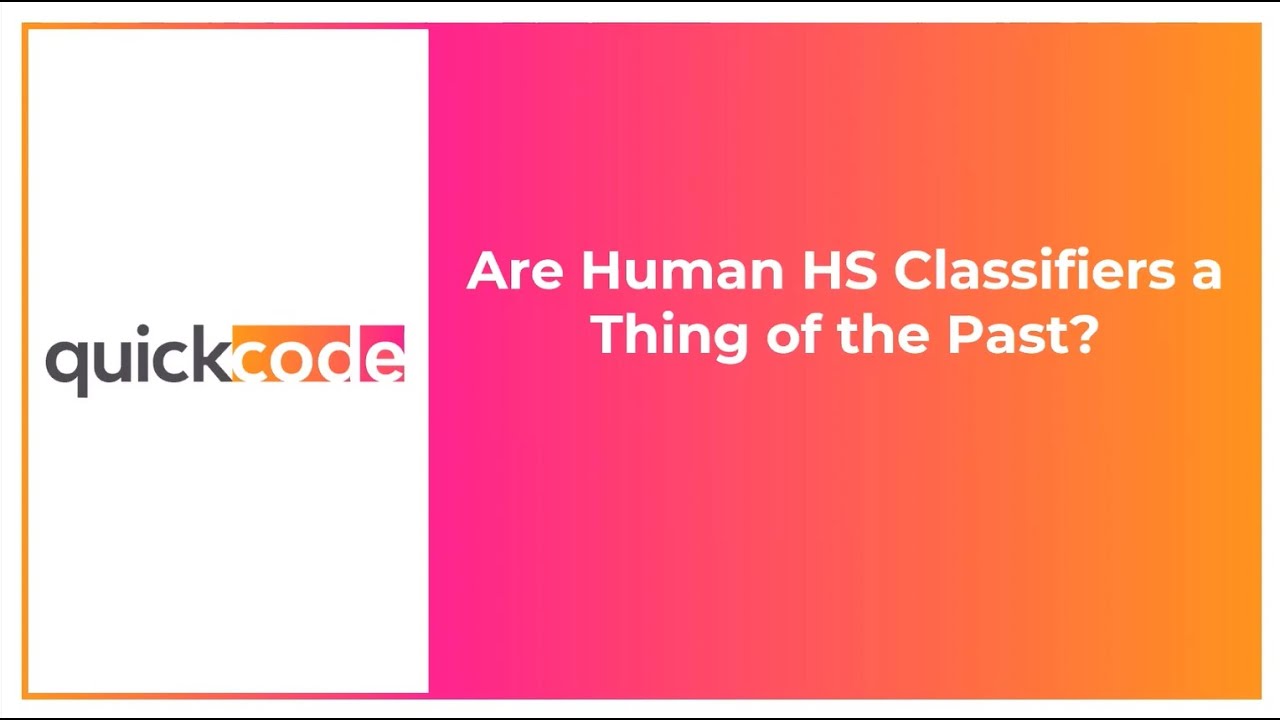 Will HS Classification Be Replaced by AI?